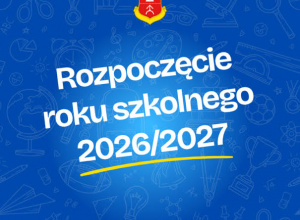 Rozpoczęcie roku szkolnego 2026/2027