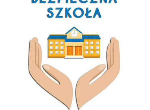 Bezpieczeństwo w szkole - nasz wspólny cel