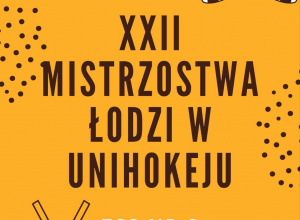 Mistrzostwa Łodzi w Unihokeju